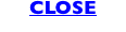 CLOSE